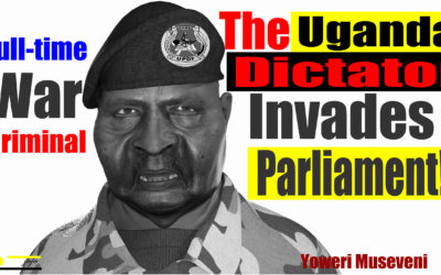 DICTATOR YOWERI MUSEVENI BOMBS, UGANDA OPPOSITION MEMBERS OF PARLIAMENT